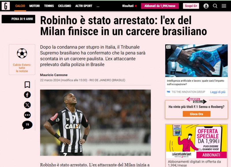 Imprensa da Itália, onde o jogador atuaou pelo Milan e cometeu o crime, destacou a prisão