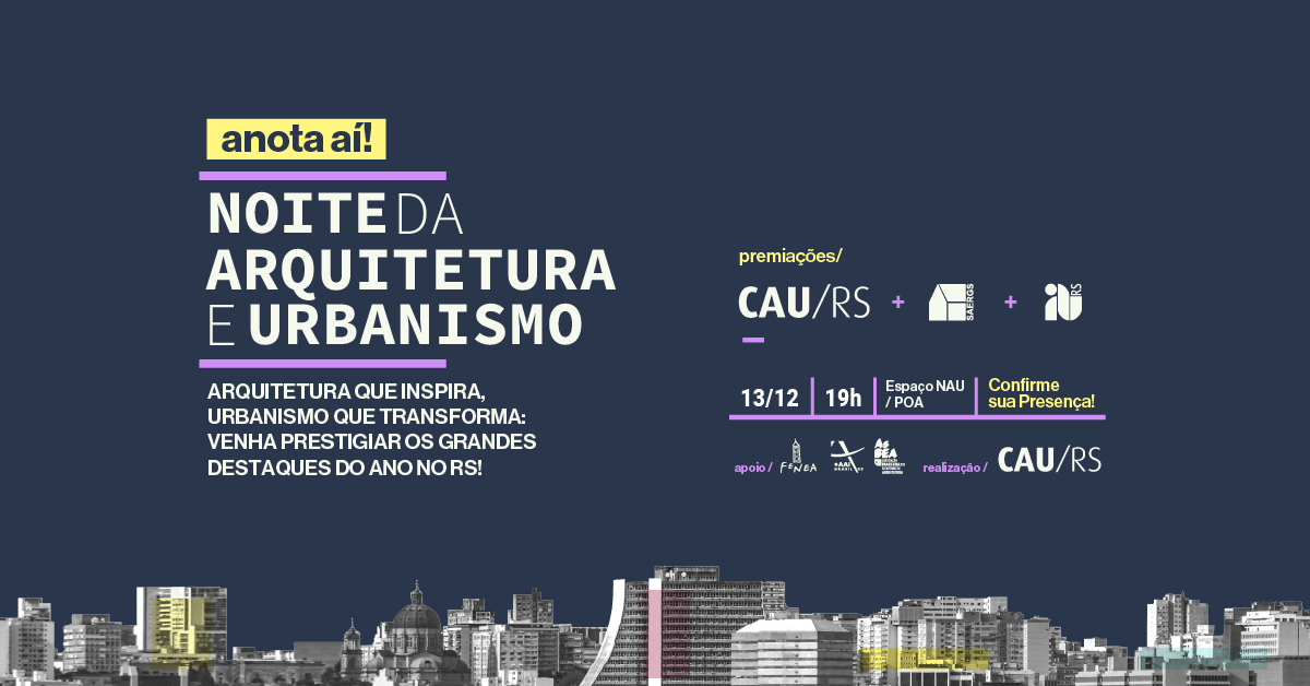 Evento será realizado pelo CAU/RS em parceria com o IAB/RS e com o Saergs